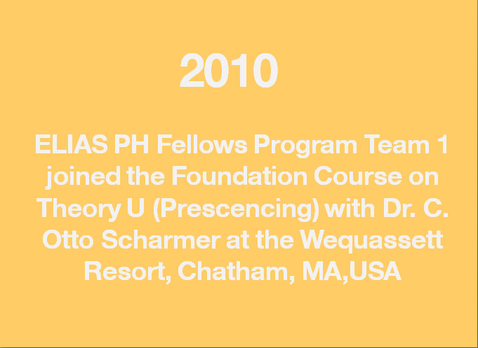 2010</br>ELIAS Philippines </br>Fellows Program, Team 1 <br> October 1, 2010 to June 30, 2011